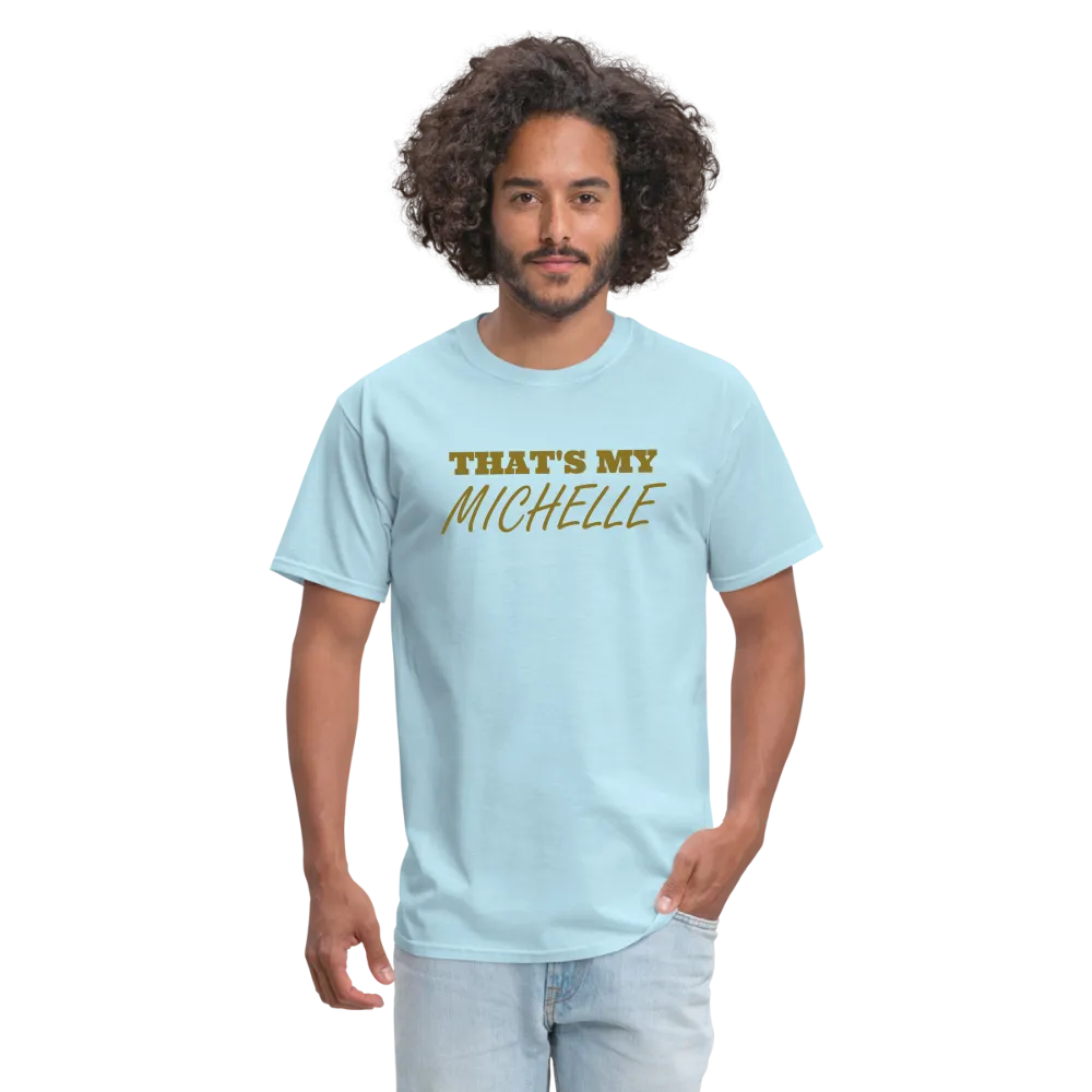 That's My Michelle TShirt