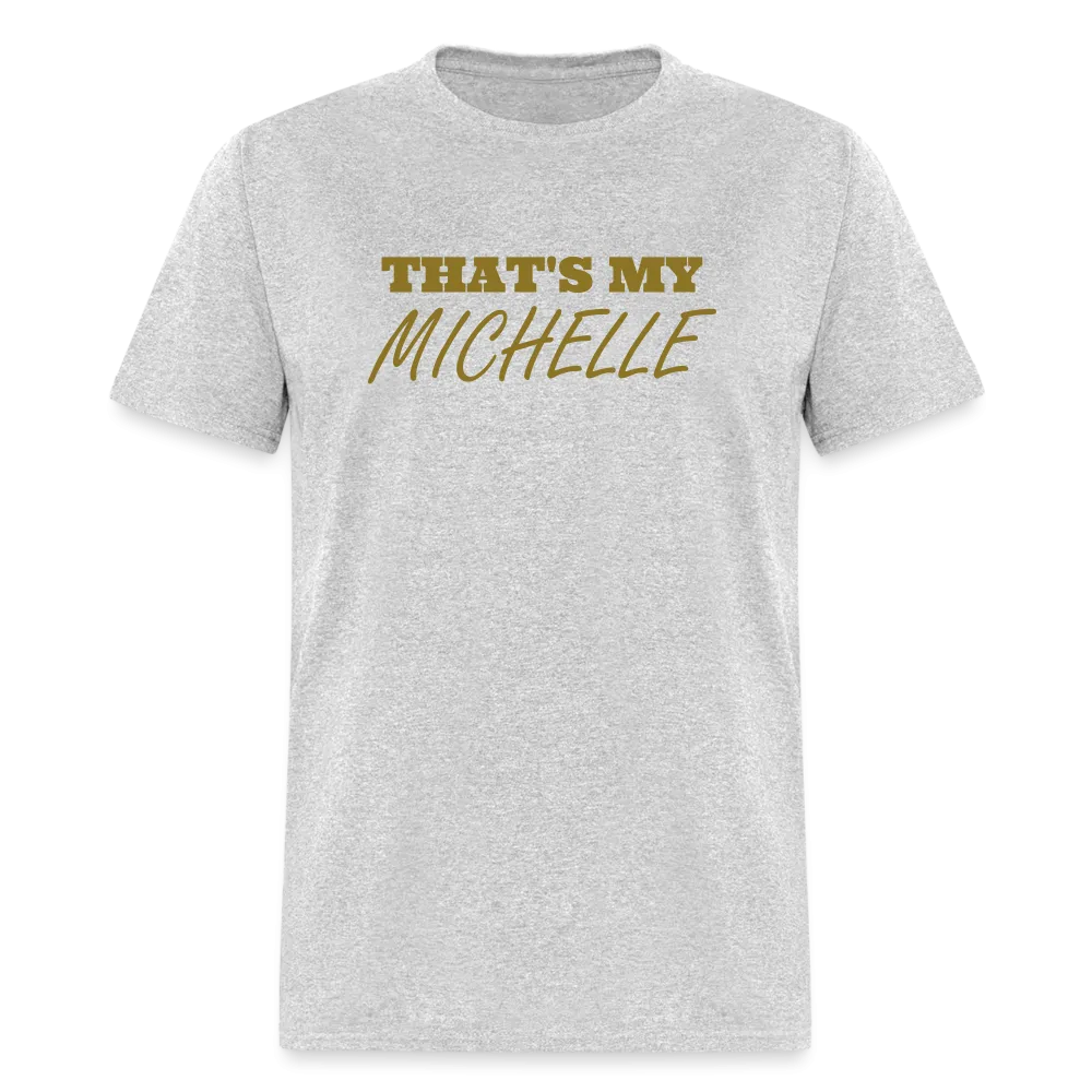 That's My Michelle TShirt