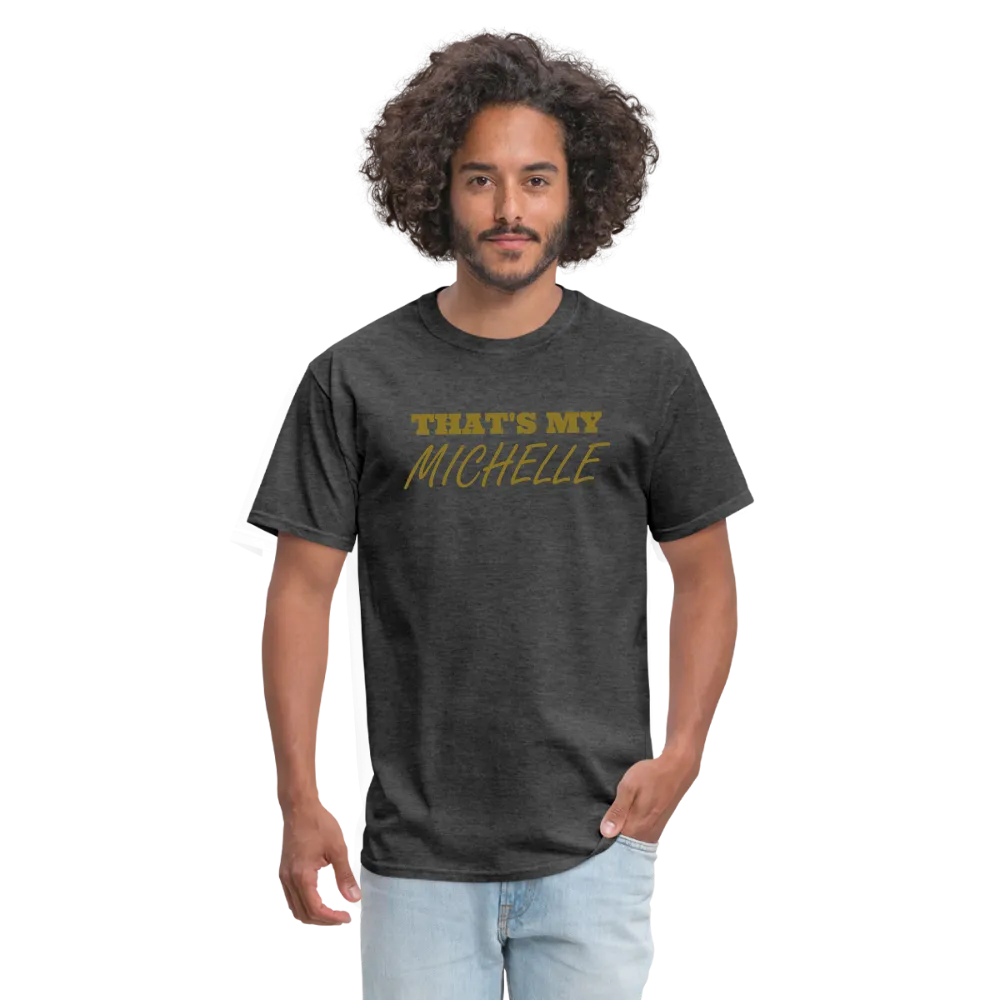That's My Michelle TShirt