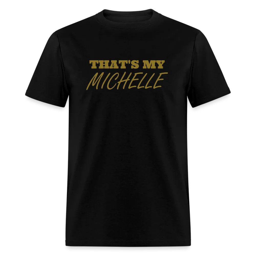 That's My Michelle TShirt