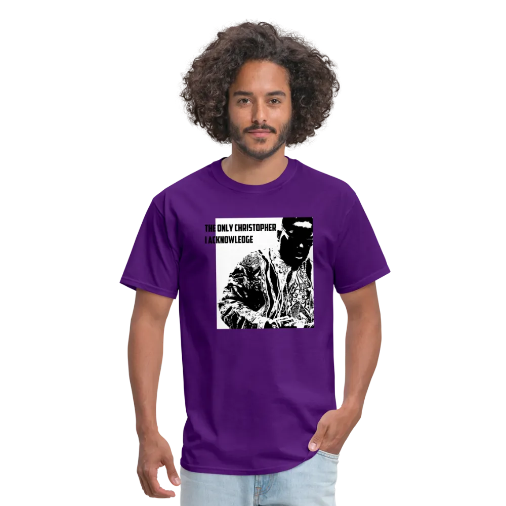 The ONLY Christopher I Acknowledge - Unisex Classic T-Shirt