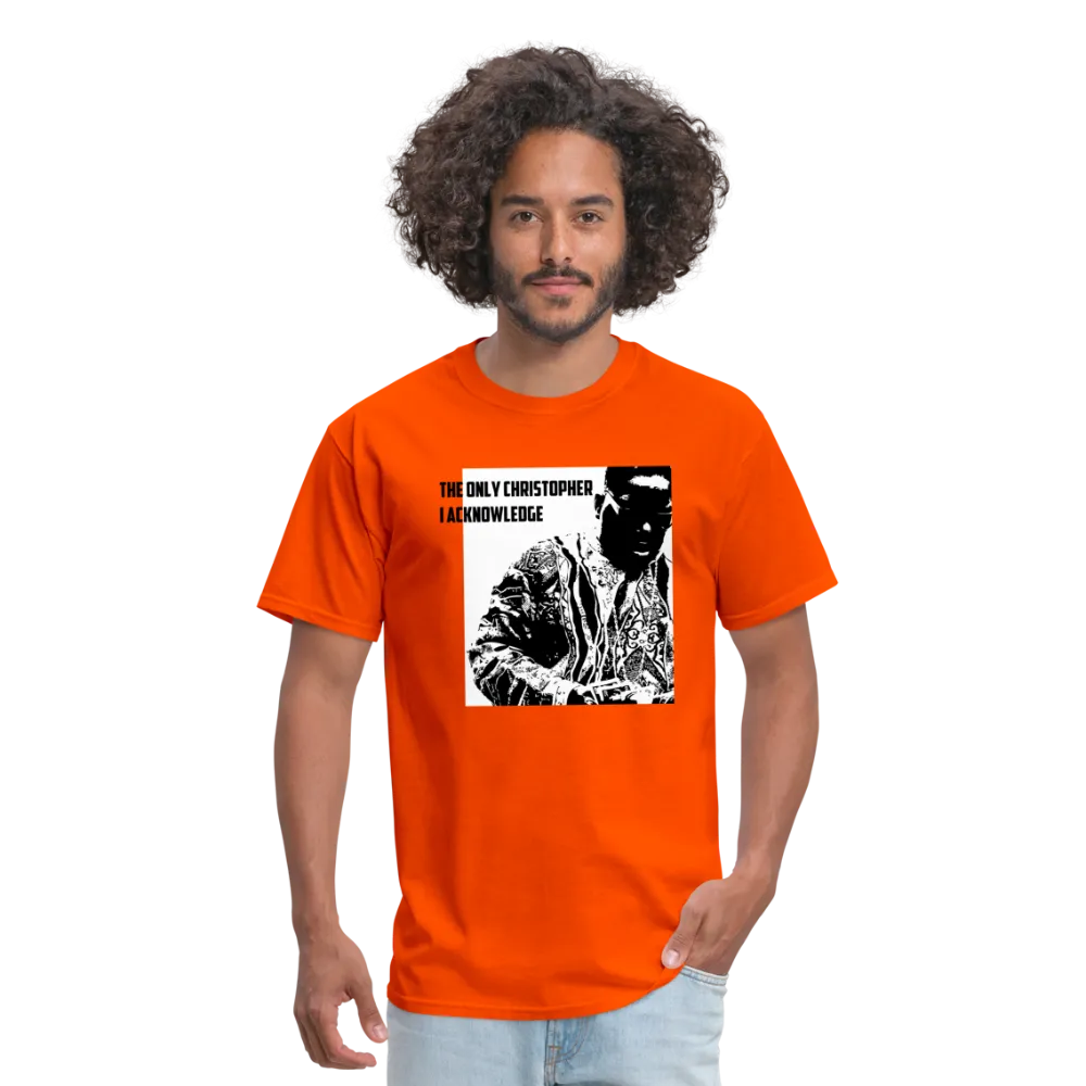 The ONLY Christopher I Acknowledge - Unisex Classic T-Shirt