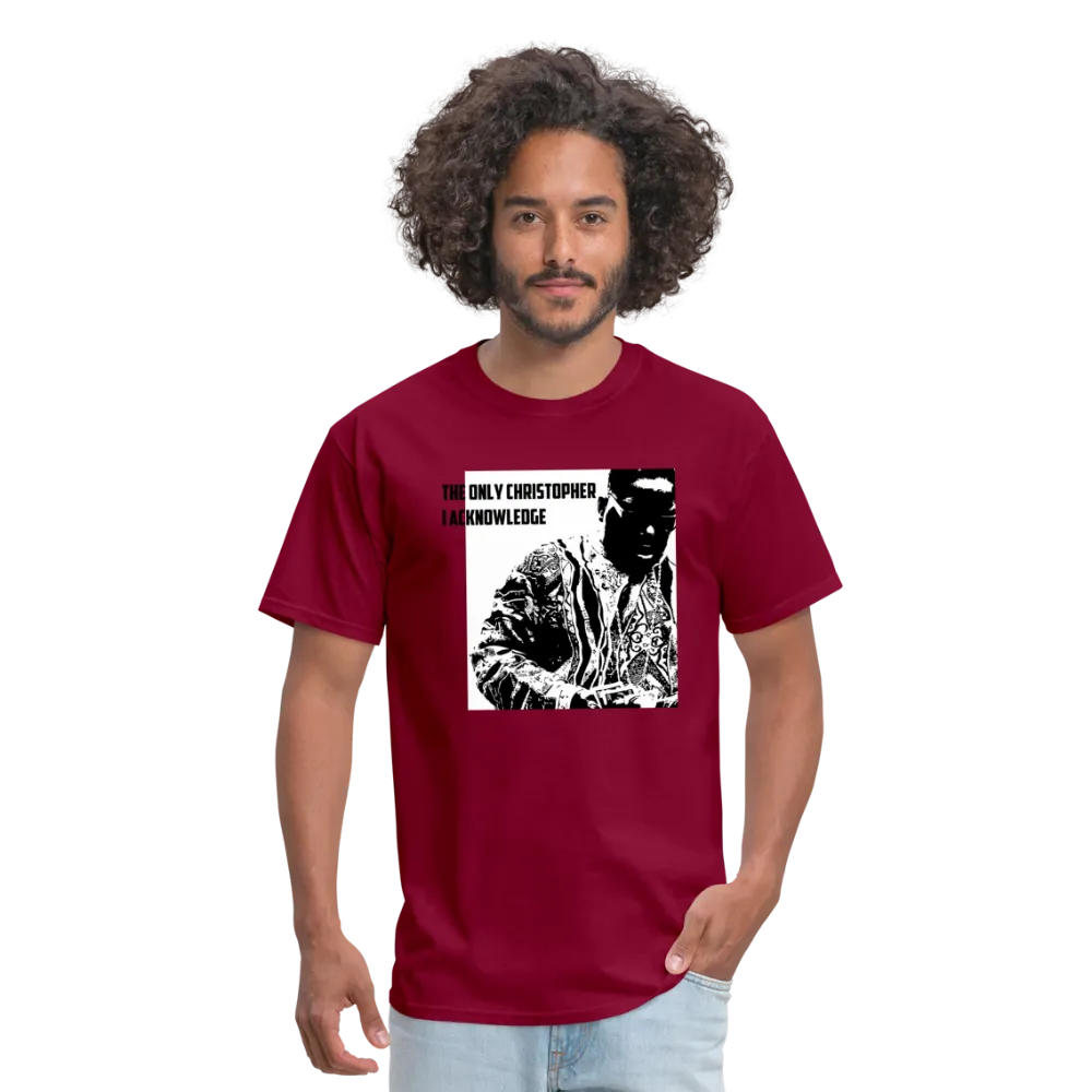 The ONLY Christopher I Acknowledge - Unisex Classic T-Shirt