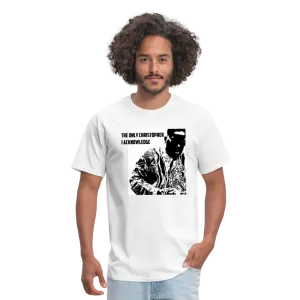 The ONLY Christopher I Acknowledge - Unisex Classic T-Shirt