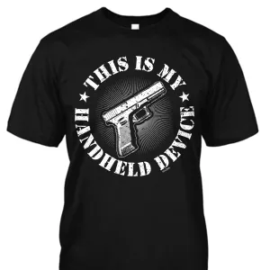 This Is My Handheld Device - Glock