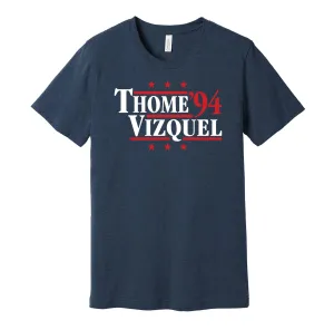 Thome & Vizquel '94 - Cleveland Baseball Legends Political Campaign Parody T-Shirt - Hyper Than Hype Shirts