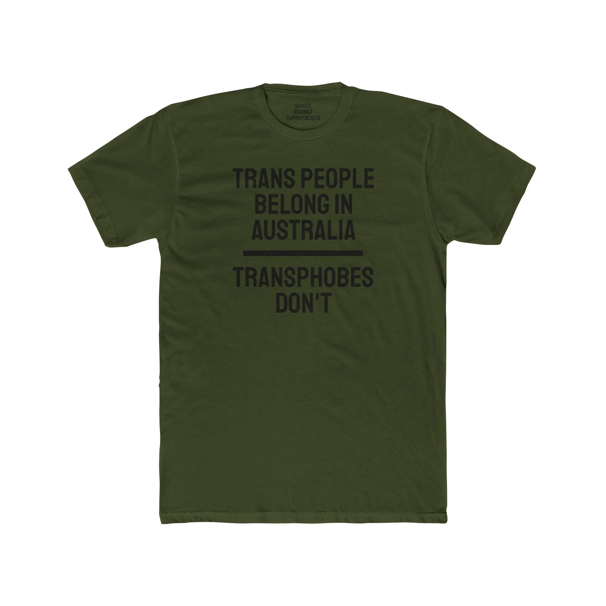 Trans People Belong In Australia Transphobes Don't - Unisex Cotton Crew Tee