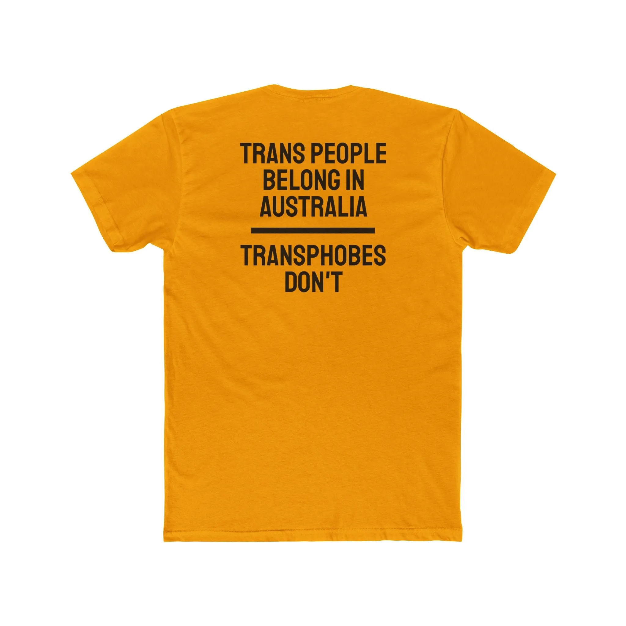 Trans People Belong In Australia Transphobes Don't - Unisex Cotton Crew Tee