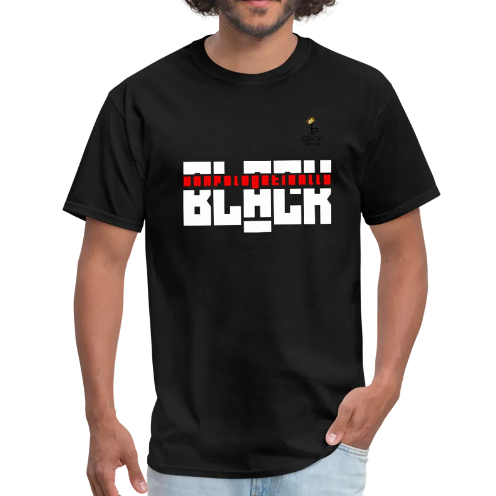 Unapologetically Black - Unisex Classic T-Shirt