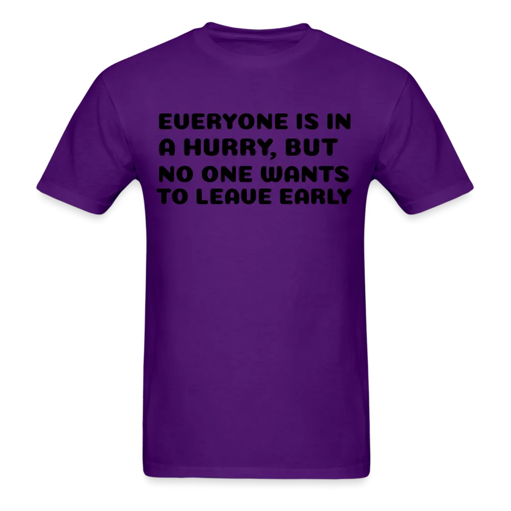 Unisex Classic T-Shirt, leave early