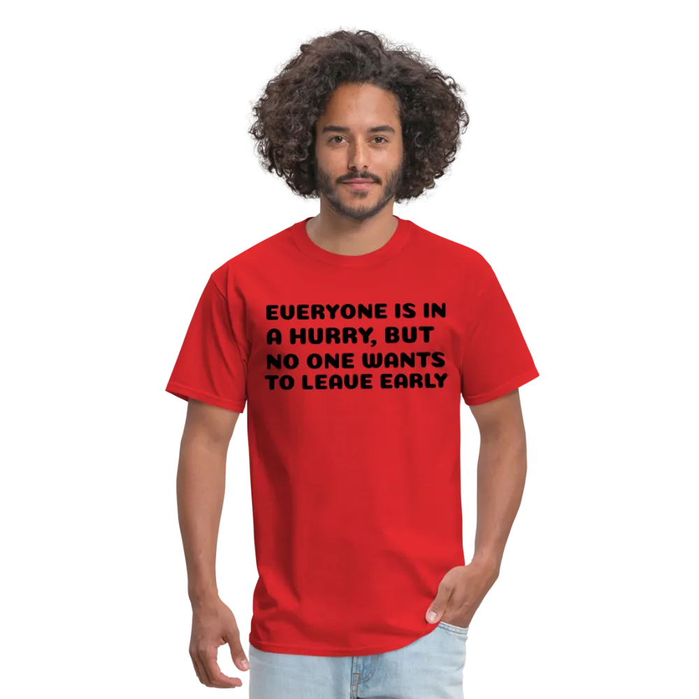 Unisex Classic T-Shirt, leave early