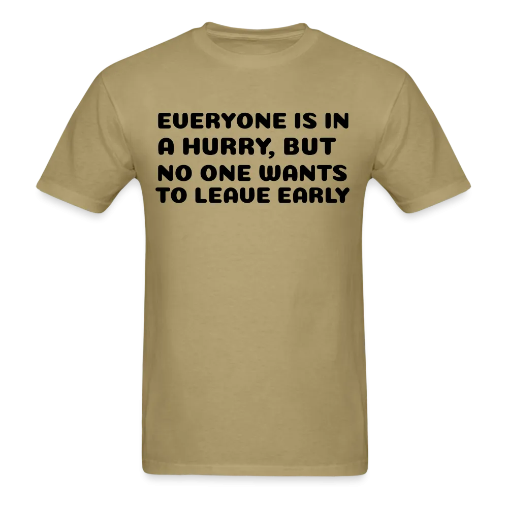 Unisex Classic T-Shirt, leave early