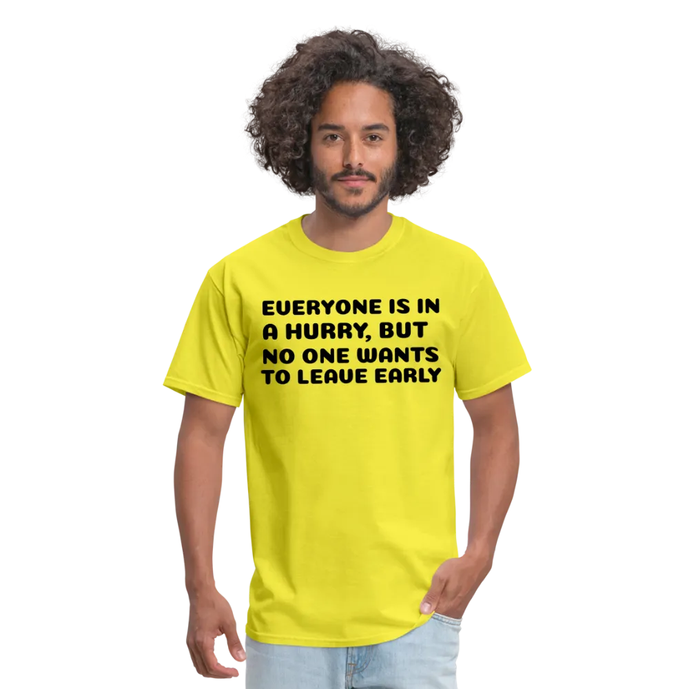 Unisex Classic T-Shirt, leave early