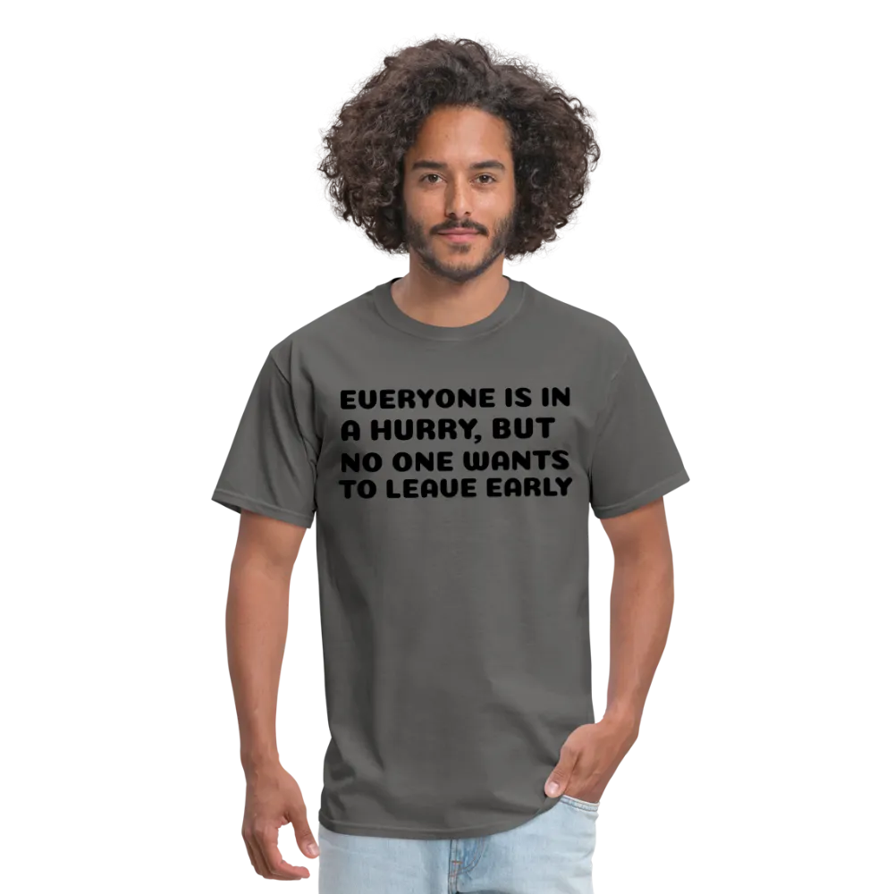 Unisex Classic T-Shirt, leave early