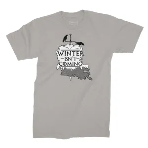 Winter isn't coming  | Unisex T-shirt
