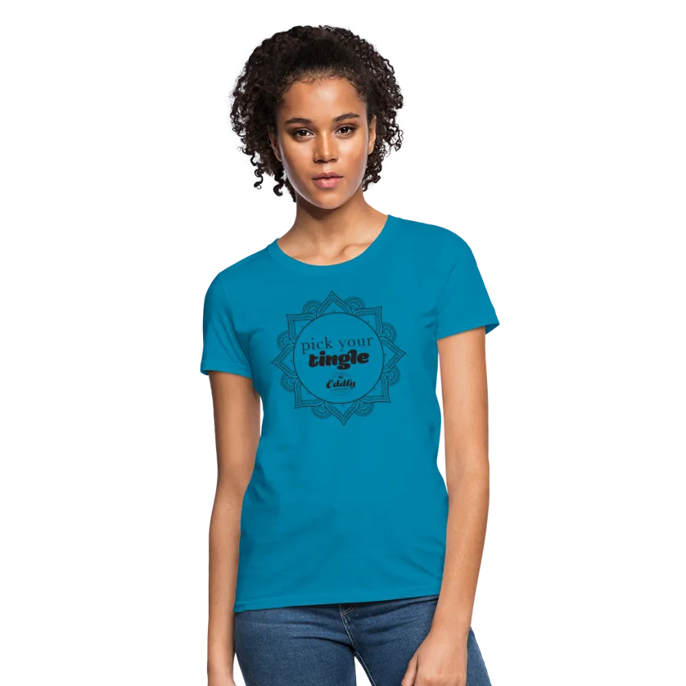 Women's Pick your Tingle T-Shirt