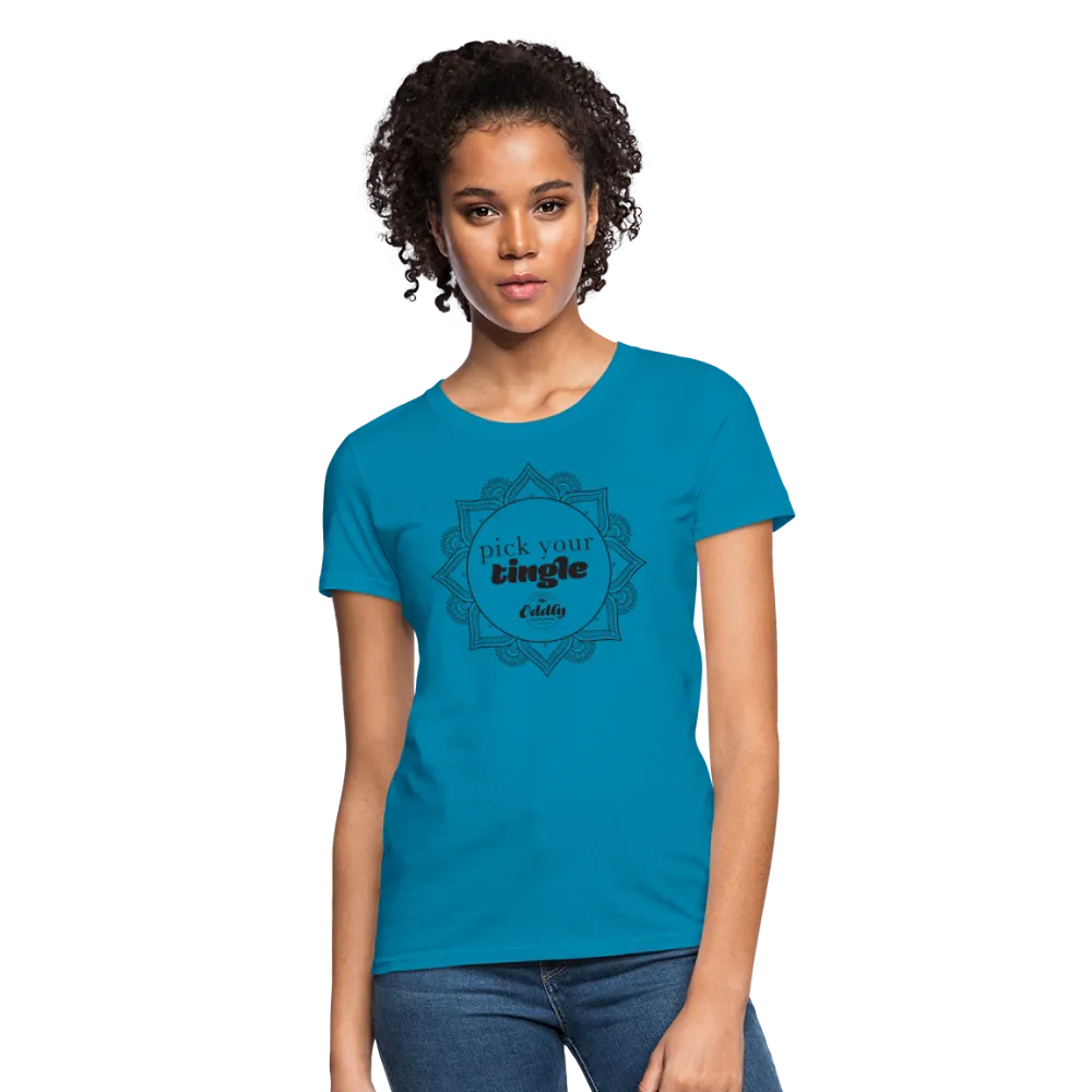 Women's Pick your Tingle T-Shirt