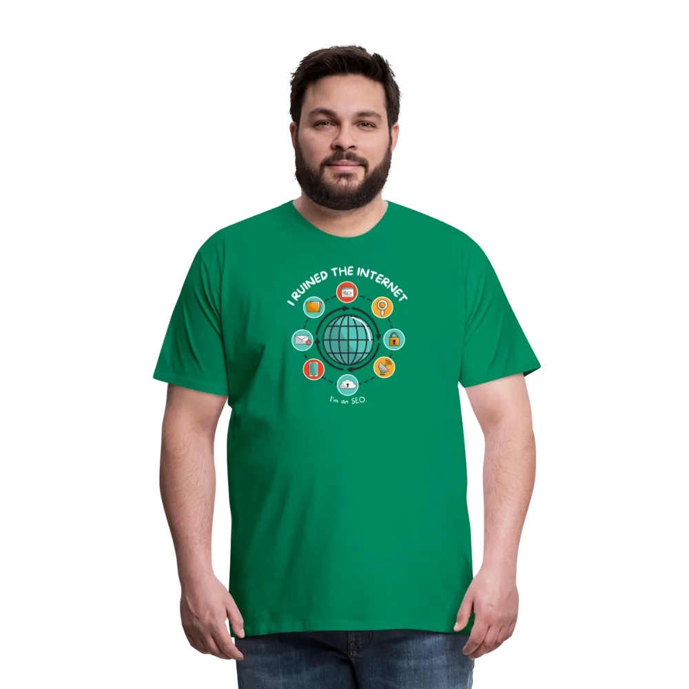 XL SEO Guru: 'I Ruined the Internet, I'm an SEO' – Men's Premium Tee for XL and Up