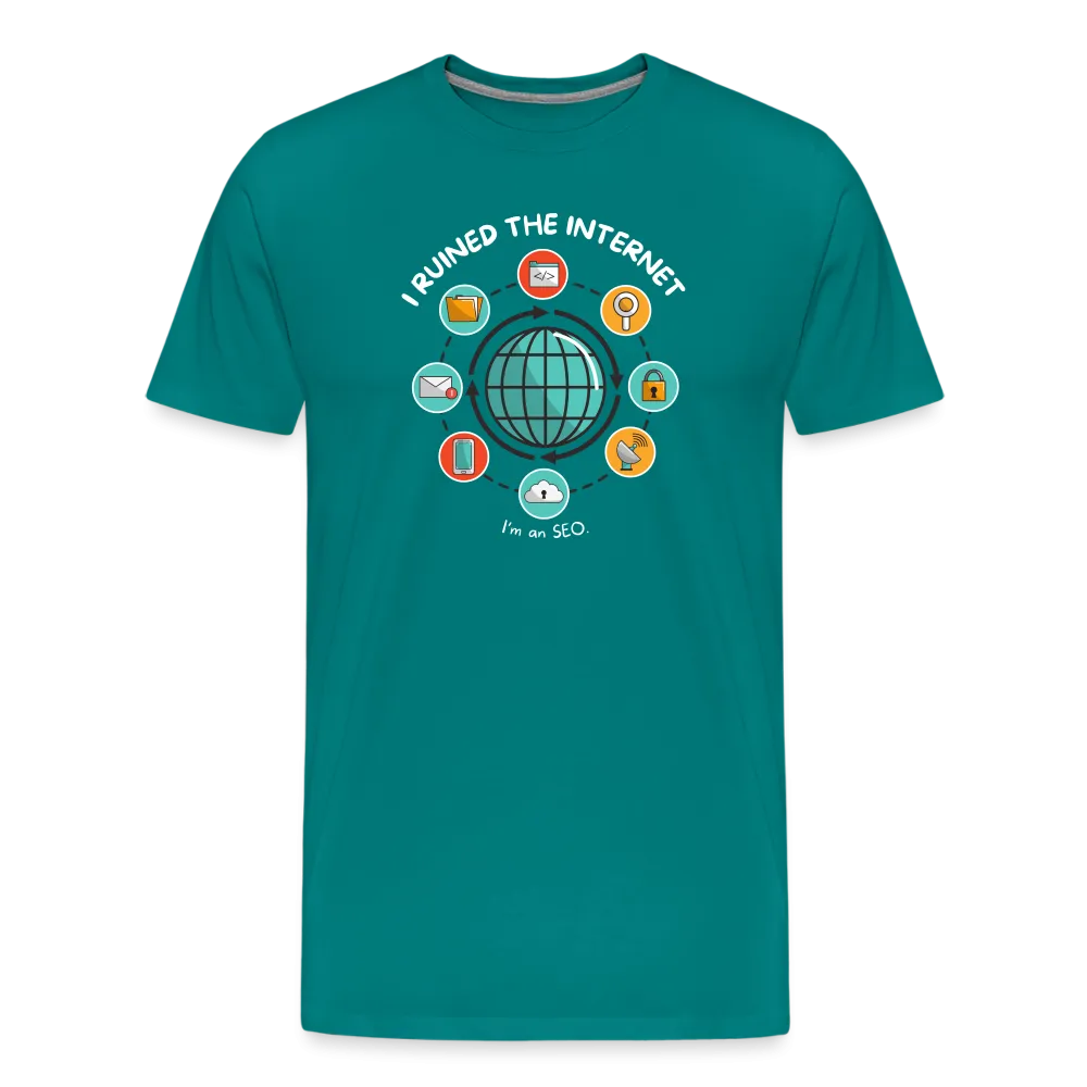 XL SEO Guru: 'I Ruined the Internet, I'm an SEO' – Men's Premium Tee for XL and Up