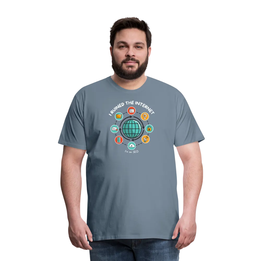 XL SEO Guru: 'I Ruined the Internet, I'm an SEO' – Men's Premium Tee for XL and Up