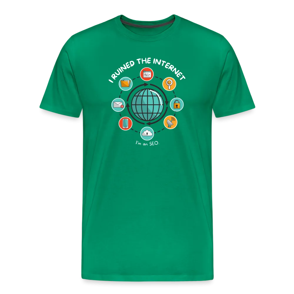 XL SEO Guru: 'I Ruined the Internet, I'm an SEO' – Men's Premium Tee for XL and Up