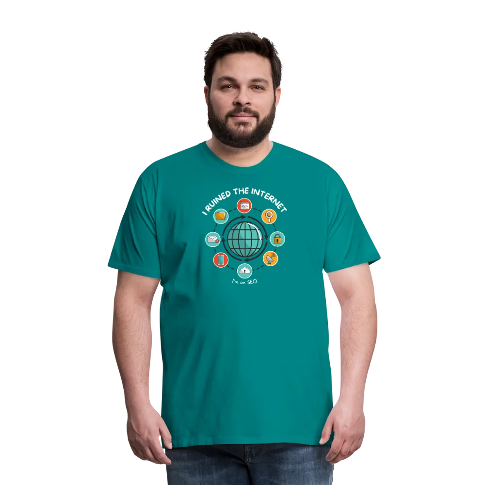 XL SEO Guru: 'I Ruined the Internet, I'm an SEO' – Men's Premium Tee for XL and Up