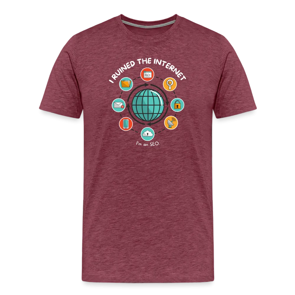 XL SEO Guru: 'I Ruined the Internet, I'm an SEO' – Men's Premium Tee for XL and Up