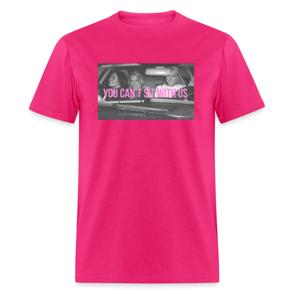“You can’t sit with us”-Unisex Classic T-Shirt