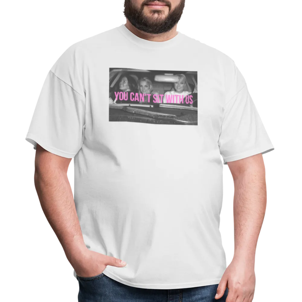 “You can’t sit with us”-Unisex Classic T-Shirt